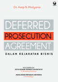 DEFERRED PROSECUTION AGREEMENT DALAM KEJAHATAN BISNIS