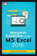 MENGOLAH DATABASE DENGAN MS EXCEL 2016