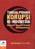 TINDAK PIDANA KORUPSI DI INDONESIA