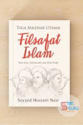 TIGA MAZHAB UTAMA FILSAFAT ISLAM