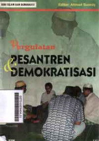 Pergulatan Pesantren dan Demokratisasi