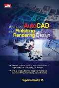 APLIKASI AUTOCAD UNTUK FINISHING DAN RENDERING DESAIN