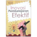 INOVASI PEMBELAJARAN EFEKTIF