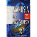 MANUSIA DAN ALAM SEMESTA