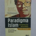 PARADIGMA ISLAM INTERPRETASI UNTUK AKSI