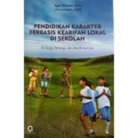 PENDIDIKAN KARAKTER BERBASIS KEARIFAN LOKAL DI SEKOLAH