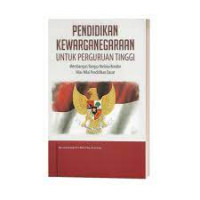 PENDIDIKAN KEWARGANEGARAAN UNTUK PERGURUAN TINGGI