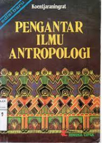 PENGANTAR ILMU ANTROPOLOGI