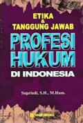 ETIKA & TANGGUNG JAWAB PROFESI HUKUM