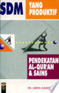 SDM YANG PRODUKTIF PENDEKATAN AL-QURAN & SAINS