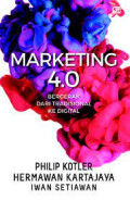 MARKETING 4.0 (BERGERAK DARI TRADISIONAL KE DIGITAL)