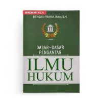 DASAR - DASAR PENGANTAR ILMU HUKUM